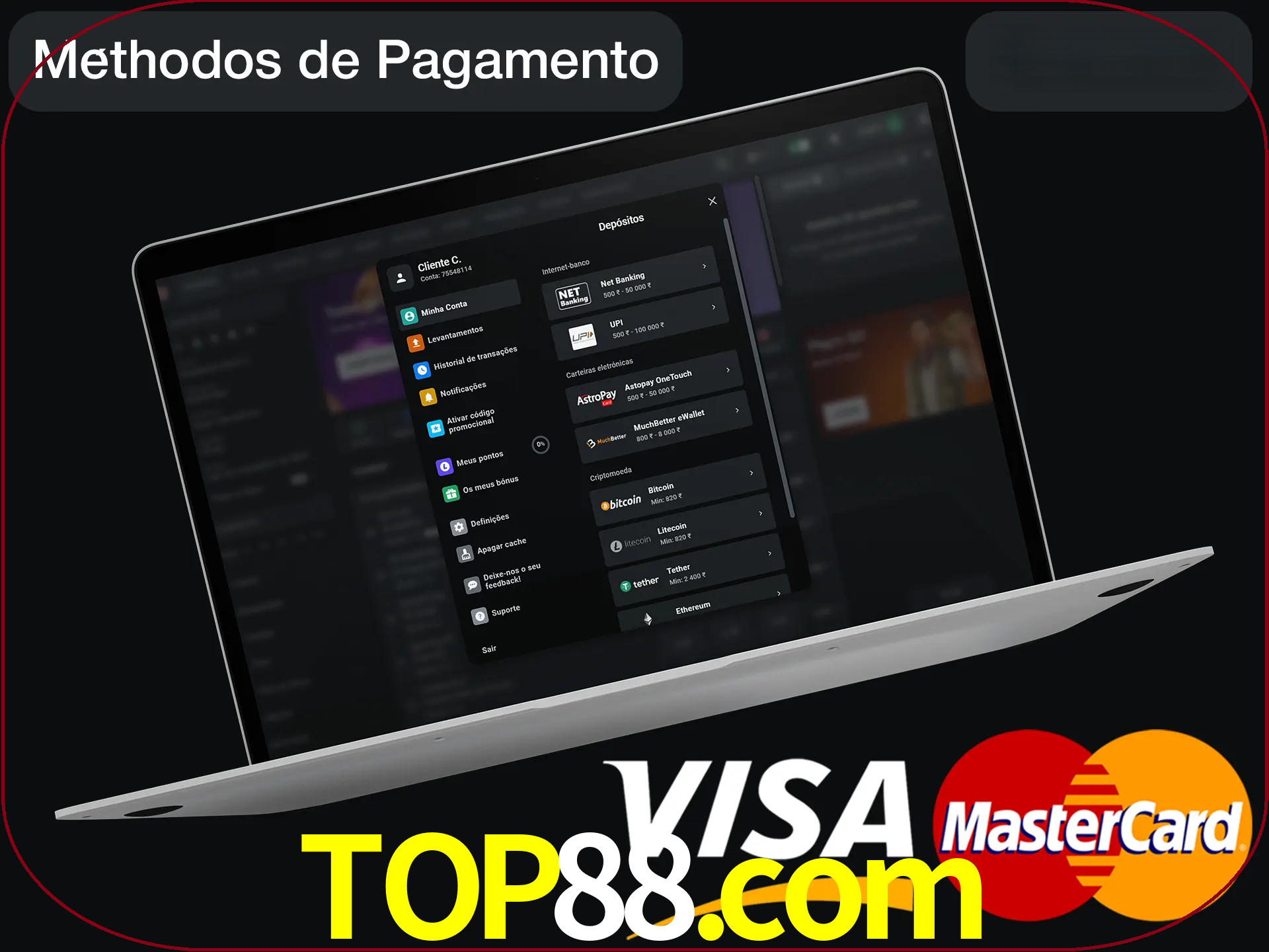 Use seu método de depósito preferido.